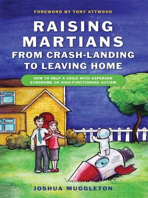 cover image of Raising Martians--from Crash-landing to Leaving Home